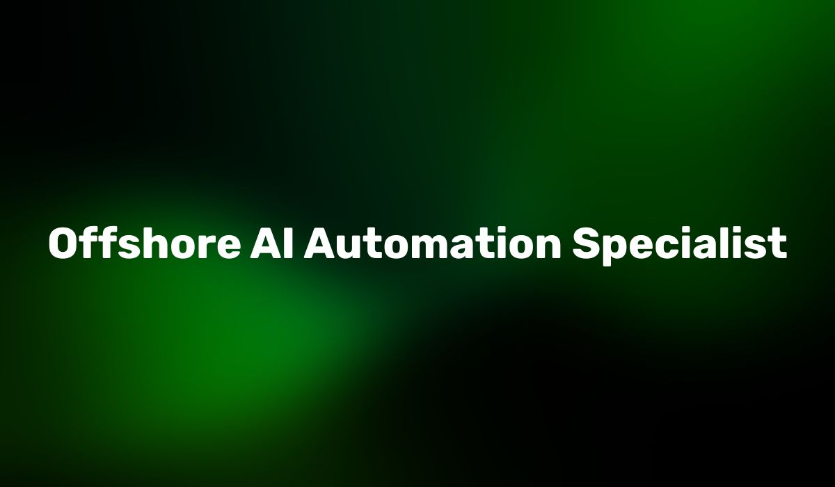 Offshore AI Automation Specialist